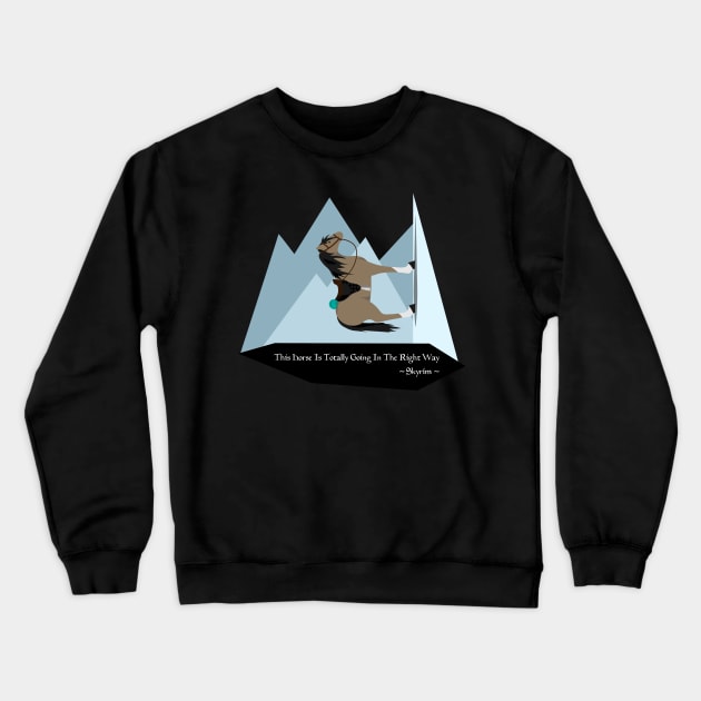 This Horse Is Totally Going In The Right Way Crewneck Sweatshirt by Wolfano